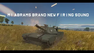 War Thunder - M1 Abrams - Brand New Firing Sounds - July 30 2020