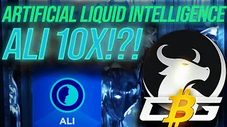 Artificial Liquid Intelligence ALI Set To 10X?!?