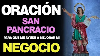 🙏 Oración a San Pancracio PARA QUE MI NEGOCIO MEJORE 🙇