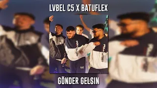 Lvbel C5 ft. Batuflex - Gönder Gelsin (Speed Up)