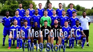 Football Manager 2019| Met Police FC |The Trailer|  FM19 Road to glory|
