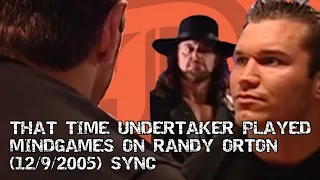 Deadlock Sync | That time Undertaker played mind games on Randy Orton (12/9/2005)