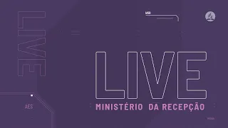 Live: Treinamento Online do Ministério da Recepção