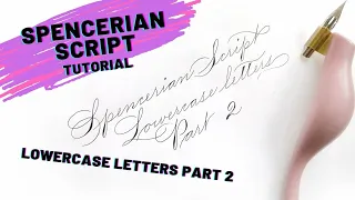 Learning Spencerian Script / Tutorial / Lowercase letters part 2