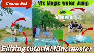 Vfx Magic Water Jumping Editing tutorial kinemaster | How To Water Jumping Editing | Munir bhai