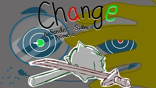 Change(A Sander Sides Animatic)