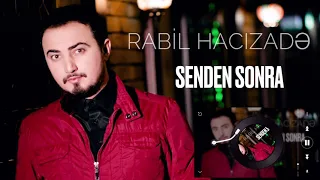 Senden Sonra - Rabil Hacizade