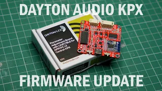 Dayton Audio KPX programmer firmware update (how-to guide)