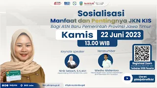 Sosialisasi Manfaat dan Pentingnya JKN KIS bagi ASN terutama ASN Baru Pemerintah Provinsi Jawa Timur