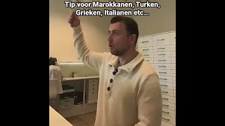 Tip voor Marokkanen, Turken, Grieken, Italianen etc…