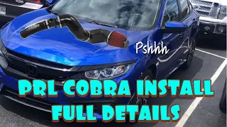 PRL COBRA COLD AIR INTAKE INSTALL 10th GEN CIVIC EVERY LAST STEP 2016,2017,2018,2019,2020 Honda