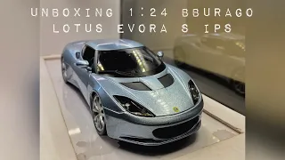 UNBOXING BBURAGO 1:24 LOTUS EVORA S IPS