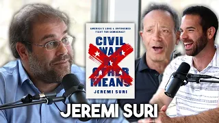 Are We Heading For Civil War? How To Unite The Country w/ Jeremi Suri