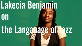 Lakecia Benjamin on the Language of Jazz