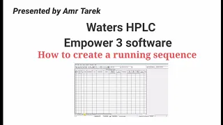 Empower 3 software HPLC waters "How to create a running sequence"