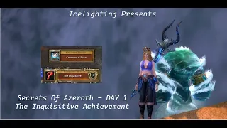 Secrets Of Azeroth - DAY 1 - The Inquisitive Achievement - A Preservationist - Ceremonial Spear