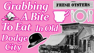 Restaurants in Dodge City During the Wild West