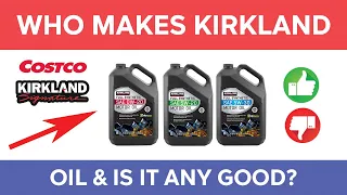 Who Makes Costco’s Kirkland Motor Oil and is it Any Good?