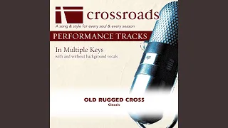 Old Rugged Cross (Performance Track Low with Background Vocals in E)