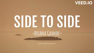 Ariana Grande - Side To Side (Lyrics) ft. Nicki Minaj