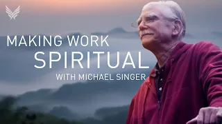 Finding Fulfillment at Work - Michael Singer - #quietquitting #greatresignation