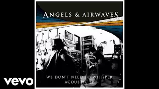 Angels & Airwaves - Valkyrie Missile (Acoustic) (Audio Video)