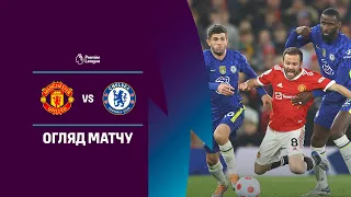 Манчестер Юнайтед - Челсі | Огляд матчу від 28.04.2022