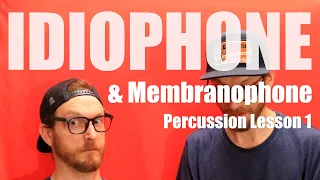 Percussion Lesson No 1: Idiophones and Membranophones