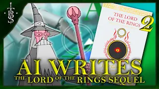 We Asked AI to Write a Sequel To The Lord of the Rings...