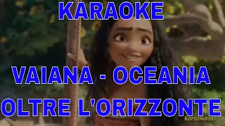 Karaoke - OLTRE L'ORIZZONTE -VAIANA - OCEANIA- How far i'll go (Testo)