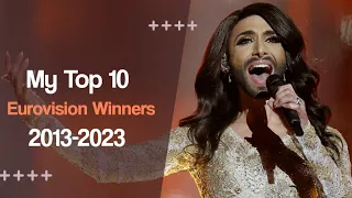 My Top 10 | Eurovision Winners | 2013-2023