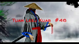 Tuam Leej Kuab The Hmong Shaman Warrior ( Part 46 ) 29/3/2021