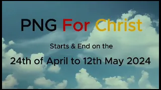 PNG FOR CHRIST awareness 2024