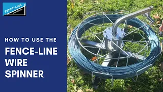 How to use the Fence-Line Solutions Wire Spinner