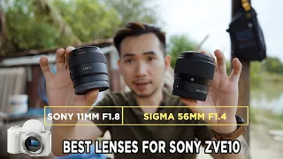 Lựa Chọn Ống Kính Dành Cho Sony ZV-E10 | Sony 11mm F1.8 + Sigma 56mm F1.4 + Sony ZVE10