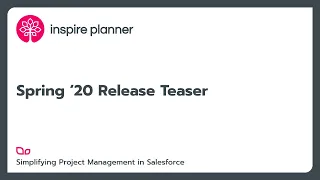 Spring '20 Release Teaser Inspire Planner | Salesforce project management app