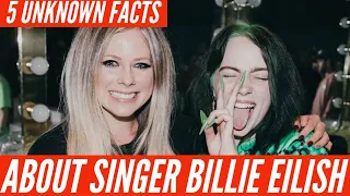 5 secret facts about Billie Eilish