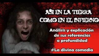 Análisis y explicación de Así en la tierra como en el infierno #asabovesobelow