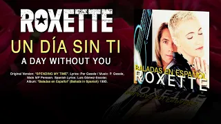 ROXETTE — "Un Día Sin Ti" (English + Spanish Subtitles)