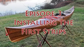 Making A Strip Built Kayak - Installing the First Strips - E3