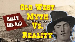 Myth Vs.  Reality: Billy the Kid