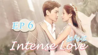 【ENG SUB】Intense Love EP6——Cast: Zhang Yuxi | Ding Yuxi【MangoTV English】