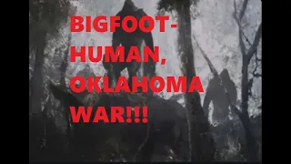 Bigfoot Human War Oklahoma 1855. ( Do Not Miss this one )