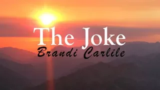 Brandi Carlile - The Joke (Lyric Video)