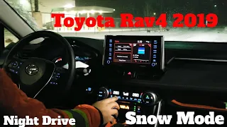 Toyota Rav4 2019 ( Trail/Adventure ) Night Drive In Snow Mode | Test Drive
