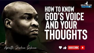 HOW TO DISCERN BETWEEN GOD'S VOICE AND YOUR OWN THOUGHTS - APOSTLE JOSHUA SELMAN