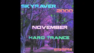 SkyRaver2000✨✨ November Hard Trance✨✨ @159BPM