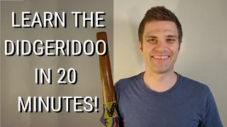 How To Learn the Didgeridoo