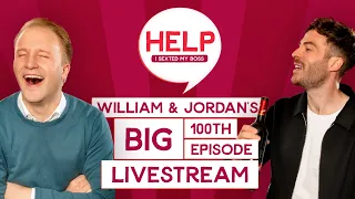 William and Jordan's Big 100th Episode Livestream