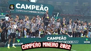 ATLÉTICO MG CAMPEÃO MINEIRO 2022 - TRAJETORIA COMPLETA...